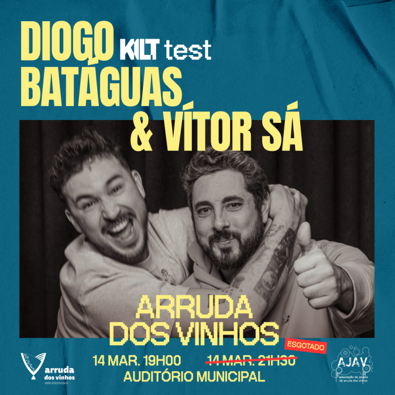 KILT TEST COM DIOGO BATÁGUAS E VÍTOR SÁ | 14 DE MARÇO | ARRUDA DOS VINHOS | 19H00