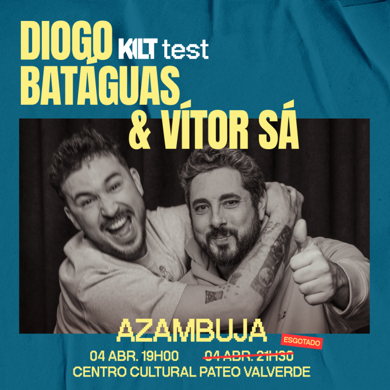 KILT TEST COM DIOGO BATÁGUAS E VÍTOR SÁ | 4 DE ABRIL | AZAMBUJA | 19H